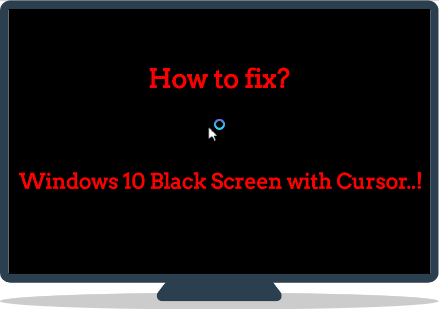 win 10 black screen cursor
